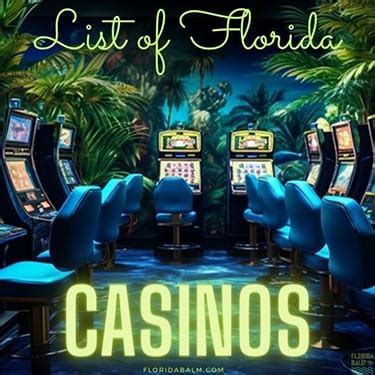 florida casino list|List of casinos in Florida .